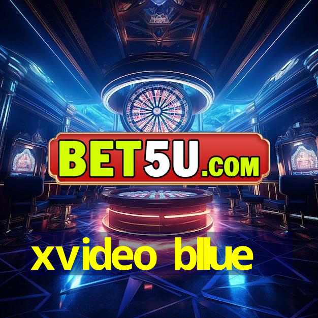 xvideo bllue